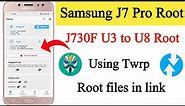 How to root Samsung j7 pro, j730f u3 to u8 | Samsung j7 pro root | j730f u8 root