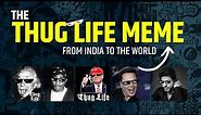 Origin of the 'Thug Life' Meme: Do You Know the Story of Viral Thug Life Meme? Know here