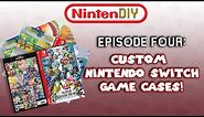 NINTENDIY - Episode 4: Custom Nintendo Switch Game Cases TUTORIAL!