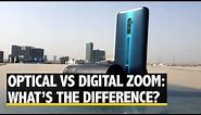 Digital Zoom vs Optical Zoom in a Smartphone: What's the Difference?
