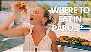WHERE TO EAT IN PAROS, GREECE I From Cheap Eats to Fine Dining in GREECE-BEST FOOD TO TRY IN GREECE