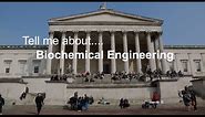 Tell me about Biochemical Engineering