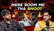 Mere Room Mein Tha Bhoot Ft. @FING. | RealTalk Clips