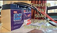 TimeUSB 12V 50Ah LiFePO4 Battery Review