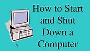 PPT - How to Start and Shut Down a Computer PowerPoint Presentation, free download - ID:6182554