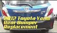 2012 Toyota Yaris Rear Bumper Replacement