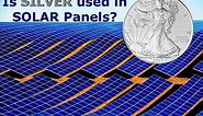 Is Silver Used in Solar Panels? | Silver in Solar Panels