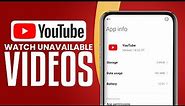 How To Watch Unavailable Videos On YouTube (2023) Easy Tutorial
