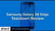 Samsung Galaxy S6 Edge Teardown Review!
