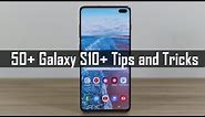 Samsung Galaxy S10 Plus: 50+ Tips, Tricks and Features (You Haven't Seen Yet)