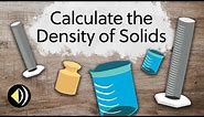 How to Calculate Density of a Solid Object | Real Example