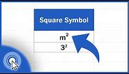 How to Write the Squared Symbol in Excel (within Text and as Numbers)