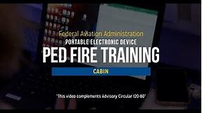 Portable Electronic Device (PED) Fire Training – Cabin