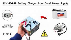 12 Volt 150Ah Battery Charger using old Computer Power Supply - 220V AC to 12V DC
