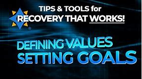 GOAL SETTING - Tips & Tools for Recovery that WORKS