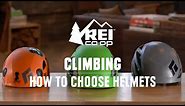 How to Choose Climbing Helmets || REI