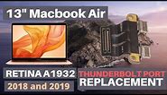 13” MacBook Air Retina 2018 and 2019 A1932 Thunderbolt ports Replacement