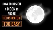 How To Design A Moon | Adobe Illustrator.