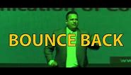 Bounce Back Extremely Motivational and Peak Performance by Dr. Vivek Bindra.