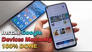 Install Google on Huawei Devices Manually 100% DONE