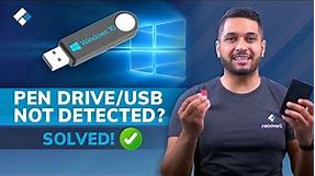 How to Fix Pen Drive/Flash Drive Not Detected Issue? [4 Solutions]