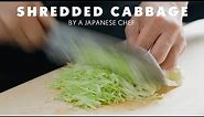 Vegetable cutting skills - How to make Shredded Cabbage By a Japanese Chef