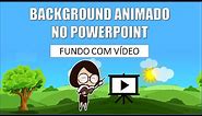 BACKGROUND ANIMADO no Powerpoint - Como adicionar Vídeo de Fundo no Slide