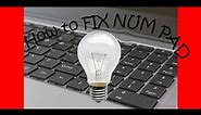 How to FIX numeric NUM PAD NOT WORKING