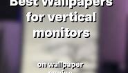 BEST WALLPAPERS FOR VERTICAL MONITORS ON WALLPAPER ENGINE‼️ #gamingsetup #wallpaperengine #wallpapers4you #wallpaperaesthetic #fyp