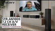 Sony | STR-AN1000 7.2ch A/V Receiver – Product Overview