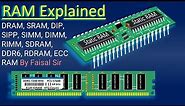 RAM Explained, RAM Full Details DRAM SRAM DIP SIPP SIMM DIMM RIMM SDRAM DDR6 RDRAM ECC RAM