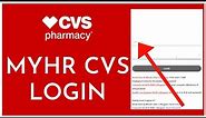 How To Login To MyHR CVS Employee Account Online 2023?