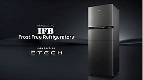 Explore IFB's New Double-Door Frost Free Refrigerators | Powered by E.Tech