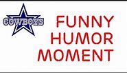 The moment of funny - humor Dallas Cowboys - Best 45+ Funny dallas cowboy pics