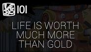 Lebo 101 - Life Is Worth Much More Than Gold