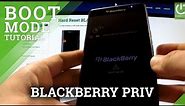 How to enter Boot Mode in BLACKBERRY Priv - Boot Mode tutorial