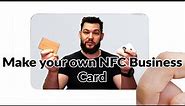 How to make a Smart NFC Business Card (no subscriptions)
