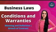 Conditions and Warranties | Meaning and Definition | Breach of Contract | Study at Home with me