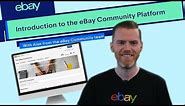 eBay | How To | Introduction to the eBay Community Platform