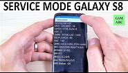 SERVICE MODE Samsung Galaxy S8, S8+ and NOTE 8