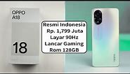 RESMI RILIS!! HP OPPO 1 Jutaan Paling Kencang!!OPPO A18 INDONESIA! Spesifikasi dan Harga