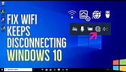 How to Fix WiFi Keeps Disconnecting On Windows 10