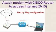 Attach modem with CISCO Router to access internet (D-15)