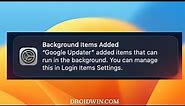 Remove Google Updater from Allow in the Background on Mac Ventura