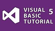 Visual Basic Tutorial 5