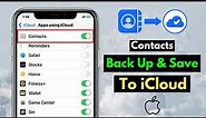How To Backup iPhone Contacts To iCloud | Save All Contacts To iCloud on iPhone