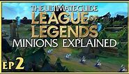Minions Explained - League Of Legends Beginner Guide