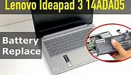 Lenovo IdeaPad 3 14ADA05 | How To Replace Battery On Lenovo Ideapad 3