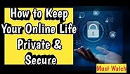 The Ultimate Guide to Protecting Your Online Privacy: 10 Crucial Tips😇 | Stay Safe Online ☺