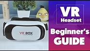 How To Setup & Use a VR Headset — Beginner's Guide